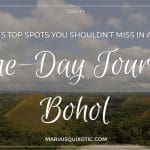 5 Top Spots You Shouldn't Miss In A One-Day Tour In Bohol