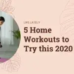 4 Reasons Investing In Technology Isn’t Bad For Your Workforce 5 Home Workouts to Try this 2020