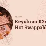 Keychron K2v2 Hot Swappable