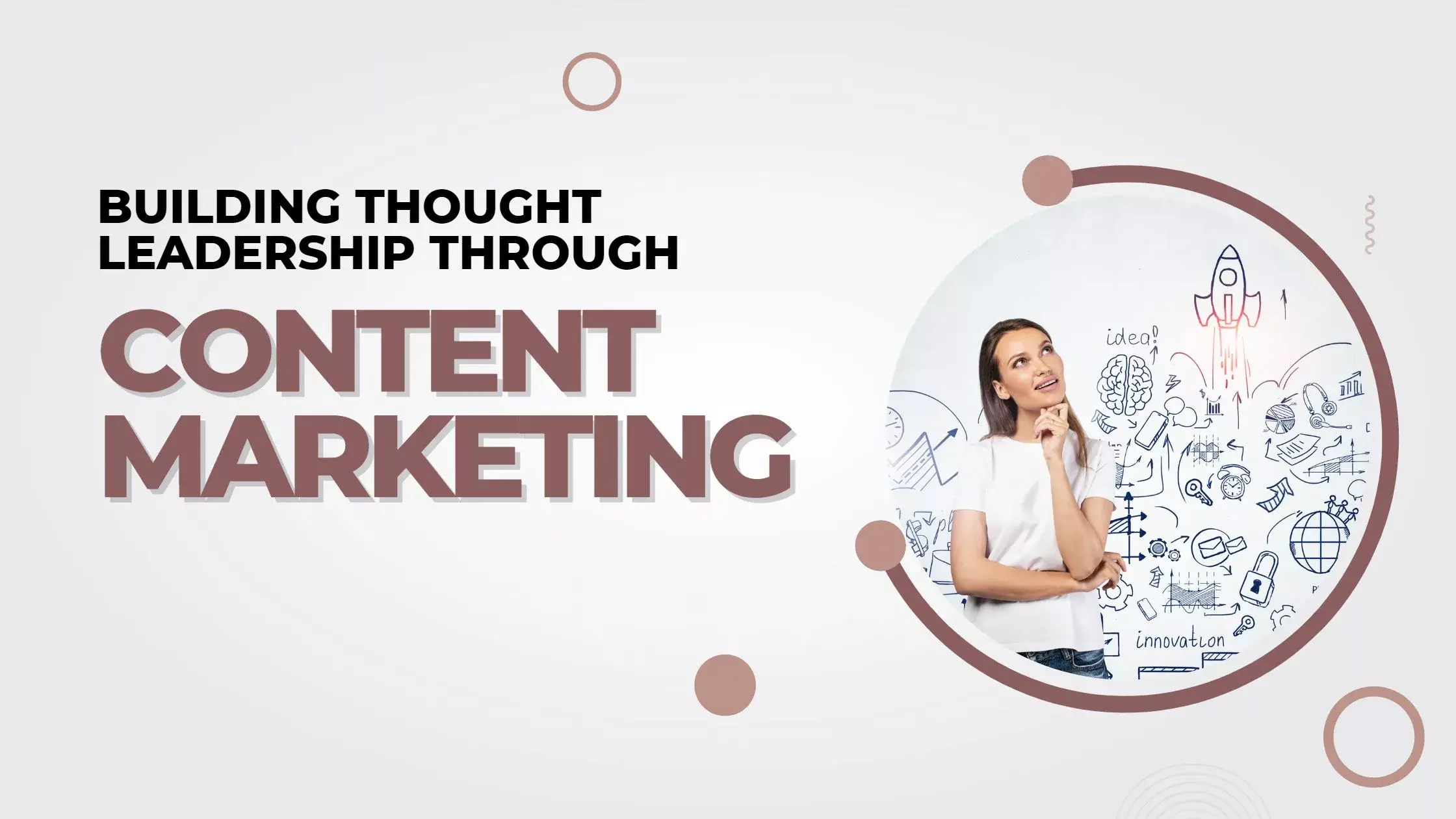 Building Thought Leadership through Content Marketing