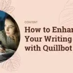 Exploring Freelancing in the Philippines: Advantages and Disadvantages How to Enhance Your Writing with Quillbot