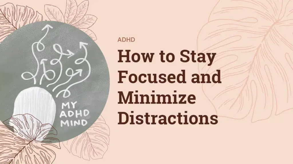 How to Stay Focused While Working from Home with ADHD