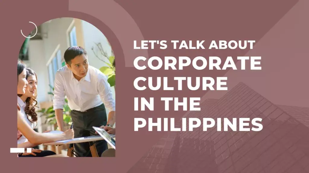 Understanding Corporate Culture in the Philippines