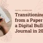 Transitioning from a Paper to a Digital Bullet Journal in 2023