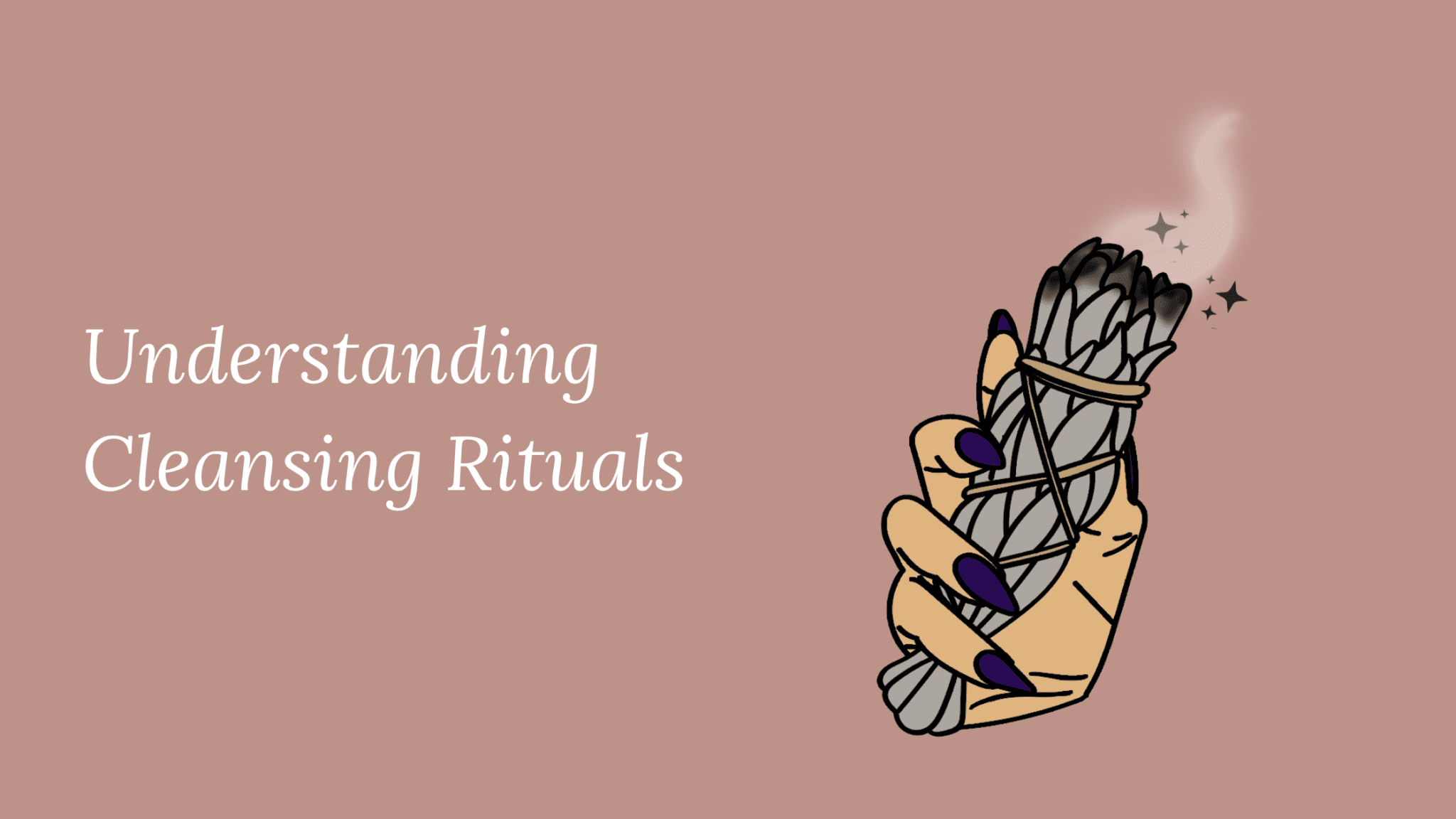 The Power of Cleansing Rituals Clearing Negative Energy