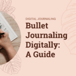 Notion vs. Other Tools: Finding the Right Fit for Your Workflow Bullet Journaling Digitally: Adapting Analog Methods to the Digital Realm
