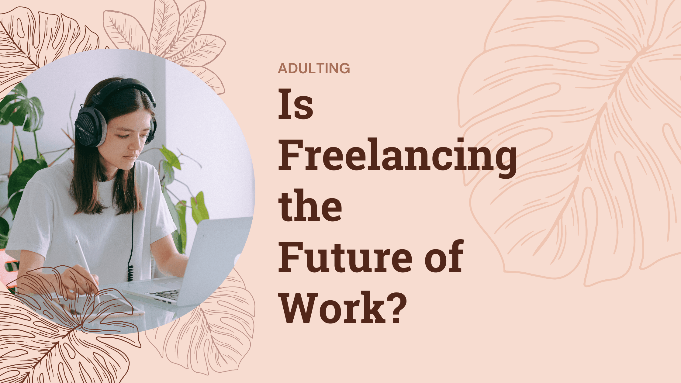 Is Freelancing the Future of Work?