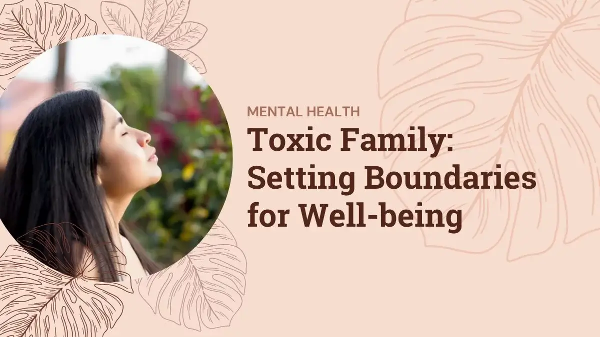 Setting Boundaries with Toxic Family Members