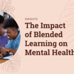 The Impact of Blended Learning on Mental Health