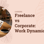 Freelance vs Corporate Work Dynamics: Autonomy or Structure