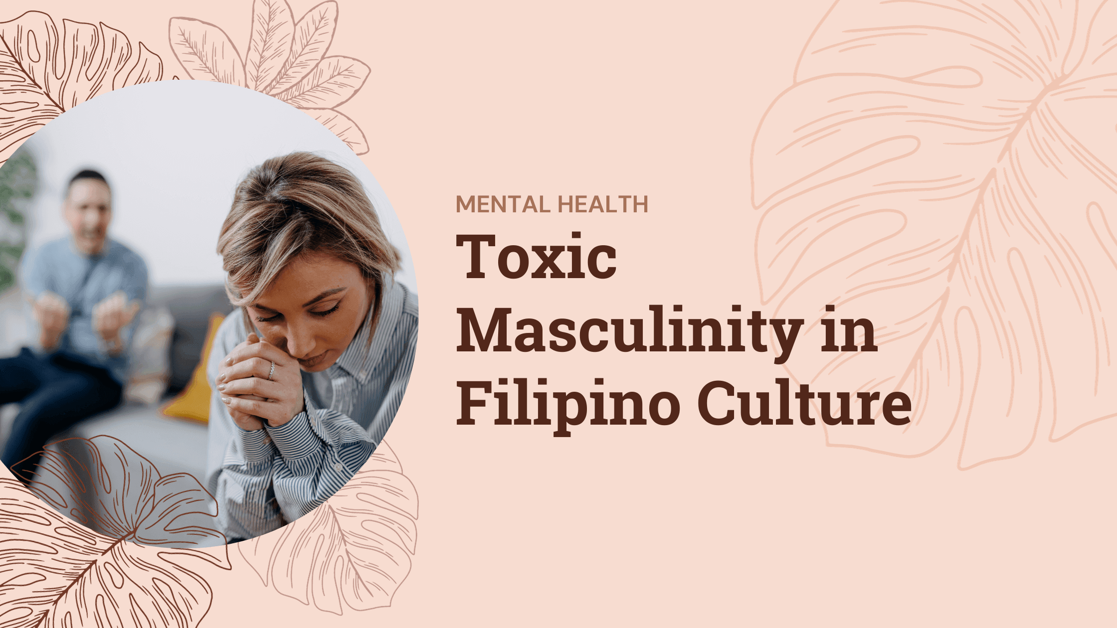 What is Toxic Masculinity and How it Impacts Mental Health