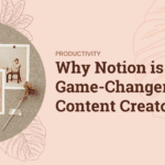 Creating a Digital Vision Board: A Guide Discover why Notion is revolutionizing the game for content creators. Learn how Notion elevates your content creation process.
