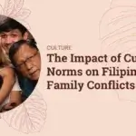 The Impact of Cultural Norms on Filipino Family Conflicts