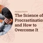 How to Use Sunsama for Effective Time Blocking The Science of Procrastination and How to Overcome It