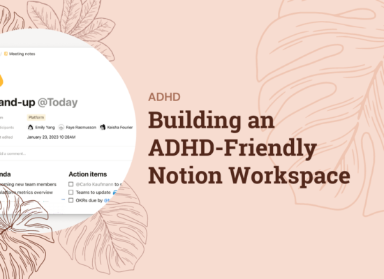 Building an ADHD-Friendly Notion Workspace