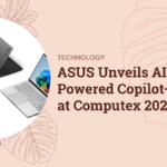 ASUS Unveils AI-Powered Copilot+ PCs at Computex 2024