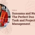 Workplace Accommodations for Filipinos with ADHD Sunsama and Notion: The Perfect Duo for Task and Project Management