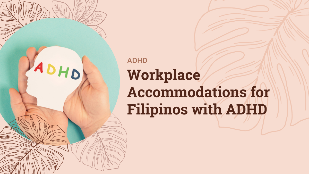Workplace Accommodations for Filipinos with ADHD