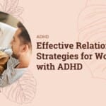 Data-Driven Storytelling: Analyzing HubSpot Content Analytics for Improvement Effective Relationship Strategies for Women with ADHD