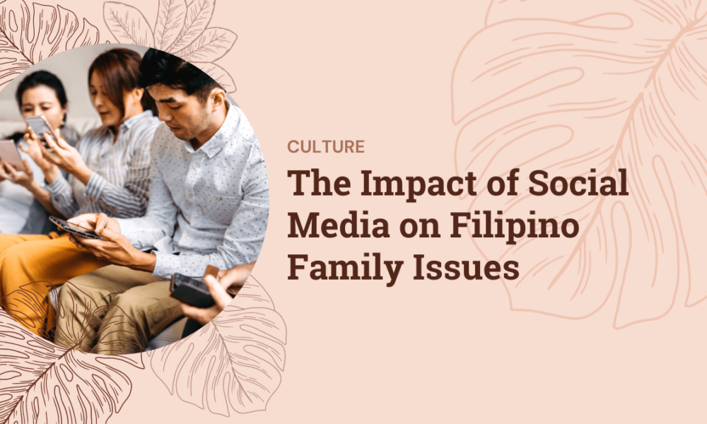 The Impact of Social Media on Filipino Family Issues