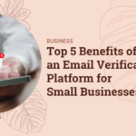 Top 5 Features of Sunsama You Didn’t Know You Needed Top 5 Benefits of Using an Email Verification Platform for Small Businesses