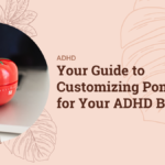 Your Guide to Customizing Pomodoro for Your ADHD Brain