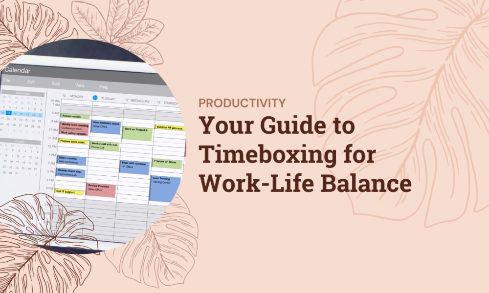 Your Guide to Timeboxing for Work-Life Balance
