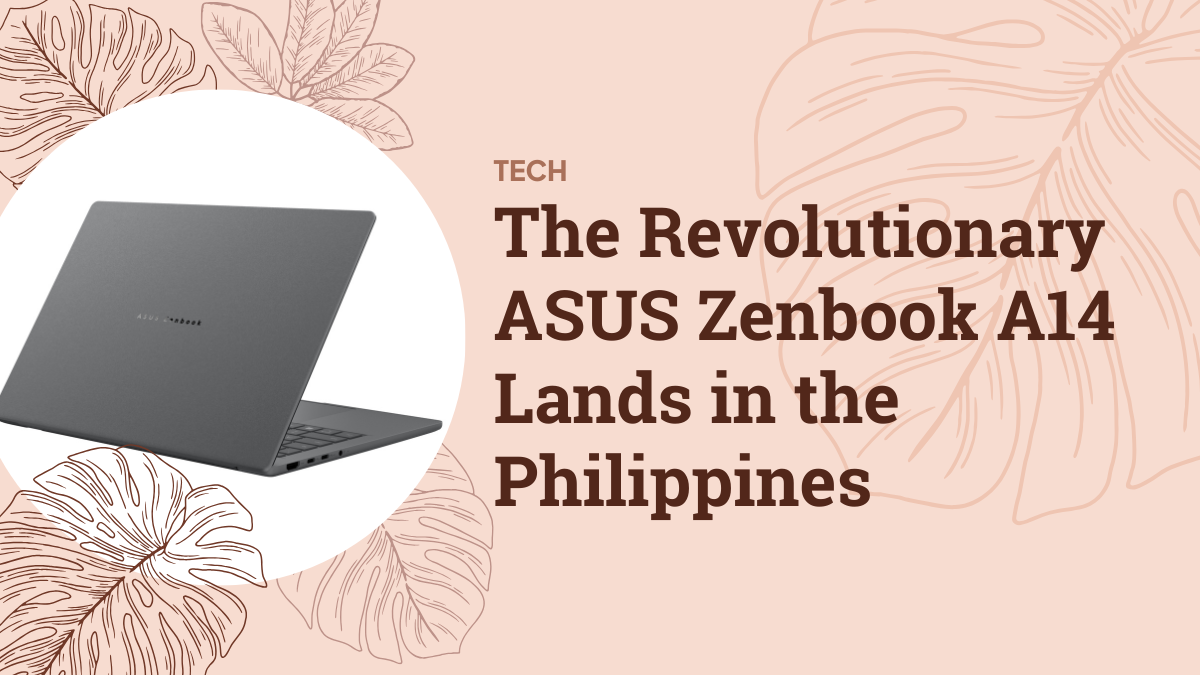 The Revolutionary ASUS Zenbook A14 Lands in the Philippines
