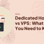 Dedicated Hosting vs VPS: What Do You Need to Know?