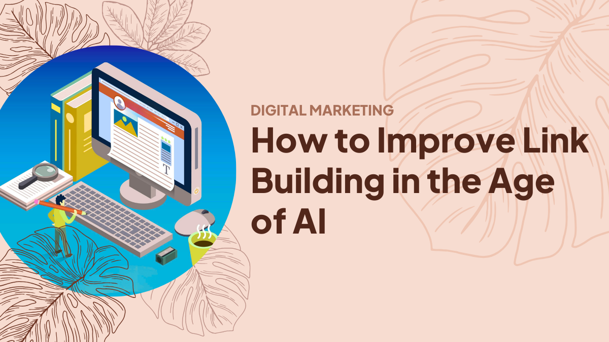Link Building Strategies That Work in the Age of AI | mariaisquixotic