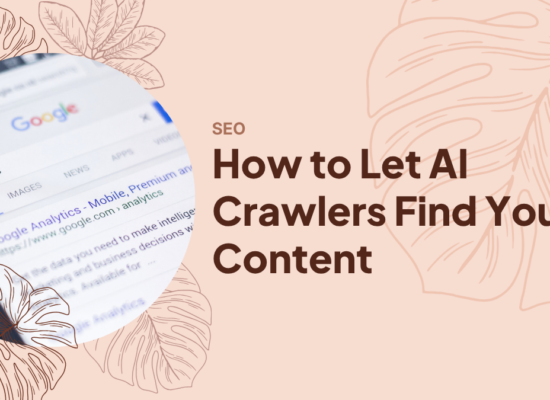 How to Let AI Crawlers Find Your Content